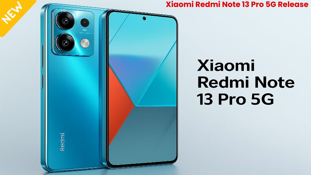 Xiaomi Redmi Note 13 Pro 5G Release